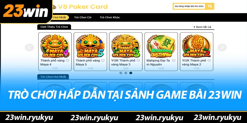 Game Bài 23win Trò chơi hấp dẫn tại sảnh game bài 23win
